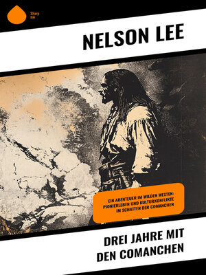 cover image of Drei Jahre mit den Comanchen